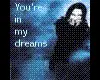 your in my dreams