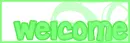 welcome green
