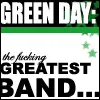 Green day greatest band ever