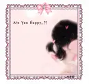 ARE YOU HAPPY