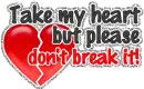 take my heart...
