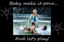 make it pour!