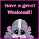 Have a Great Weekend