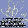 easiest hello and hardest goodbye