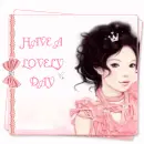 HAVE A LOVELY DAY