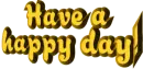 Have a happy day