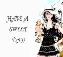 HAVE A SWEET DAY