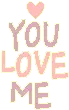 u love me