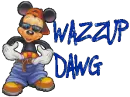 wazzup dawg