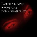 i'm the nightmare....