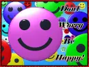 Don't worry be happy!