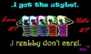 .i got da styLe..