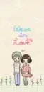 We are in love