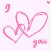 i heart you