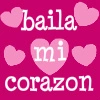 baila mi corazon