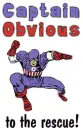 Captain Obvious!