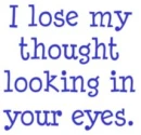 I lose my thought