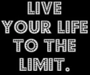live your life