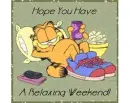 Have a relaxing weekend