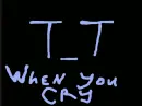 I Smile, when you cry