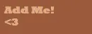 Add me brown