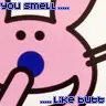 Happy Bunny- You Smell Like Butt