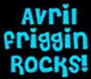 Avril Friggin Rox