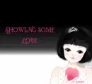 SHOWING SOME LOVE