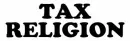 Tax Religion!!!