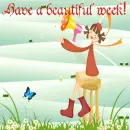 have a beautiful week