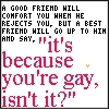 A good friend