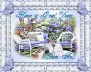 Have a Great Day from Ann - In the Garden