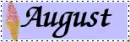 August