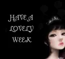 HAVE A LOVELY WEEK