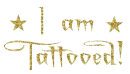 I am tattooed