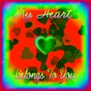 My heart belongs to you (groovy colors effect)