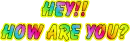 hey how are you