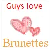 guys love brunettes