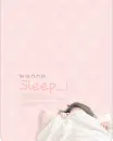 wanna sleep