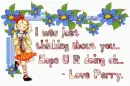 I was just thinking about you, Perry  - Girl corner