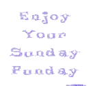 Enjoy your sunday funday