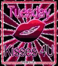 Tuseday-Kisses 4u