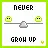 Never Grow up