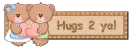 Hugs 2 ya