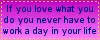 If you love what you do