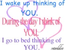 I think of you when I wake up