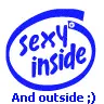 sexy inside and out