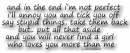 you will never find a girl
