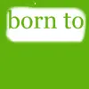 BORN 2 LOVE