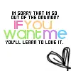 I'M SORRY